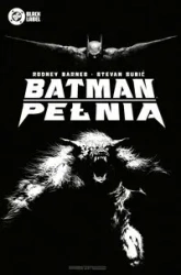 Batman. Pełnia - Rodney Barnes, Stevan Subić