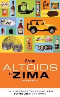 From Altoids to Zima - Morris Evan