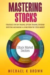 Mastering Stocks - Michael Brown K