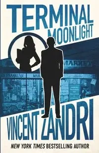 Terminal Moonlight - Vincent Zandri