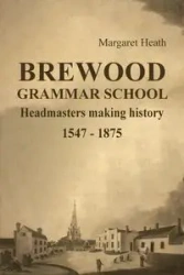 BREWOOD GRAMMAR SCHOOL - Heath Margaret