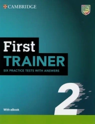 First Trainer 2. Six Practice Tests with Answers - praca zbiorowa