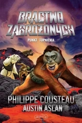 Bractwo Zagrożonych. Punkt topnienia - Philippe Cousteau, Austin Aslan, James Madsen, An