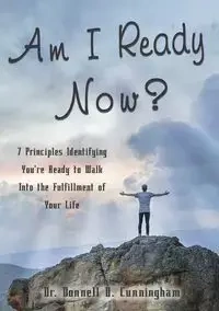 Am I Ready Now? - Donnell D. Cunningham