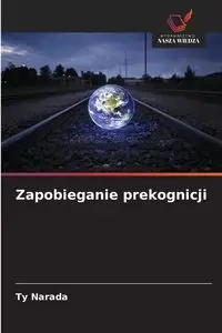 Zapobieganie prekognicji - Ty Narada
