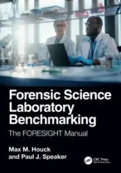 Forensic Science Laboratory Benchmarking - Max M. Houck