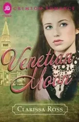 Venetian Moon - Ross Clarissa