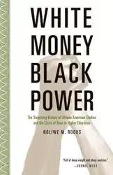 White Money/Black Power - Rooks Noliwe