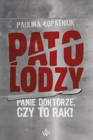 eBook Patolodzy - Paulina Łopatniuk epub mobi