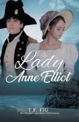 The Lady Anne Elliot - T.F. Fig