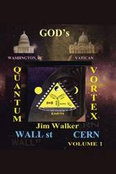 God's Quantum Vortex - P. Walker Jim