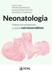 Neonatologia - Magdalena Bednarczyk, Anna Łozińska-Czerniak, Mon