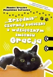 Zrzędnik czarnej kociczki o wdzięcznym imieniu.. - Monika Krępska, Magdalena Borowska