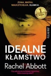 Idealne kłamstwo - Rachel Abbott