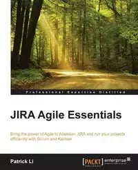 JIRA Agile Essentials - Li Patrick