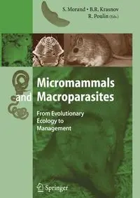 Micromammals and Macroparasites - Morand S.
