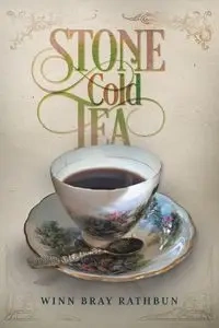 Stone Cold Tea - Rathbun Winn Bray