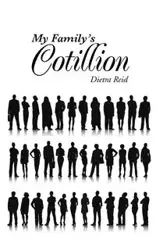 My Family's Cotillion - Reid Dietra