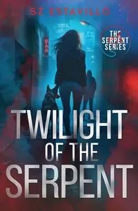 Twilight of the Serpent - Estavillo S.Z.