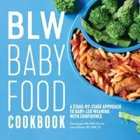 BLW Baby Food Cookbook - Ellen Gipson