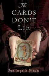 The Cards Don't Lie - Sue Finan Ingalls