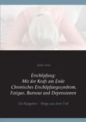 Erschöpfung - Heike Führ