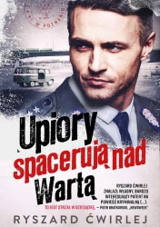 eBook Upiory spacerują nad Wartą - Ryszard Ćwirlej epub mobi
