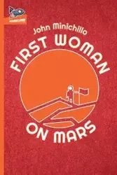 First Woman on Mars - John Minichillo