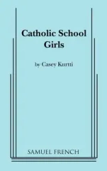 Catholic School Girls - Casey Kurtti