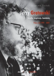 eBook Jerzy Grotowski t. 2 Źródła inspiracje konteksty. Prace z lat 1999-2009 - Zbigniew Osiński epub mobi