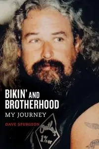 Bikin' and Brotherhood - David Charles Spurgeon