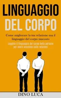Linguaggio Del Corpo - Dino Luca