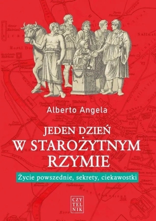 Jeden dzień w starożytnym Rzymie.. - Alberto Angela