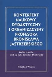 Konterfekt naukowy, dydaktyczny i organizacyjny... - red. Jarosław Dobkowski