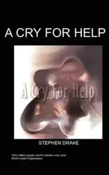 A Cry for Help - Drake S.