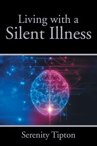 Living with a Silent Illness - Tipton Serenity