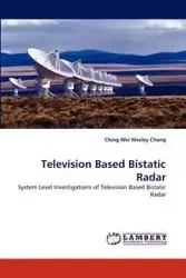 Television Based Bistatic Radar - Chang Ching Wei Wesley