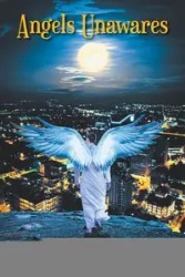 Angels Unawares - Latern C. K.