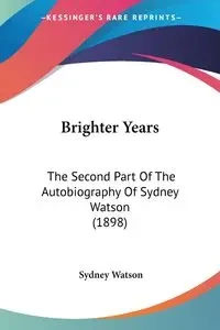 Brighter Years - Sydney Watson