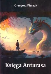 Księga Antarasa - Grzegorz Pieszak