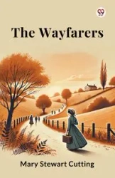 The Wayfarers - Mary Stewart Cutting