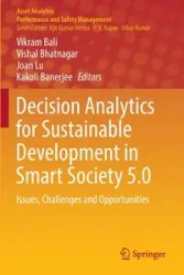 Decision Analytics for Sustainable Development in Smart Society 5.0 - Bali Vikram