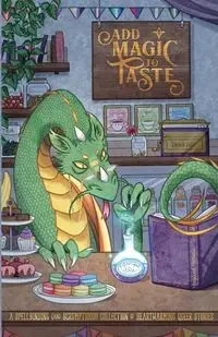Add Magic to Taste - Heard A. L.