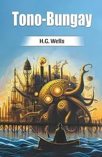 Tono-Bungay - Wells H.G.