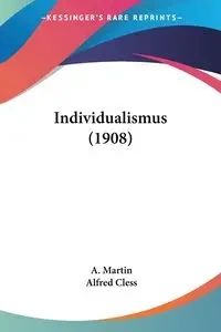 Individualismus (1908) - Martin A.