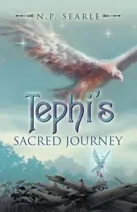 Tephi's Sacred Journey - Searle N.P.