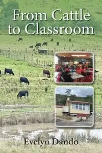 From Cattle to Classroom - Evelyn Dando