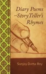 Diary Poems and Story Teller's Rhymes - Dutta-Roy Sonjoy