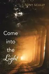 Come into the Light - Tony Scully