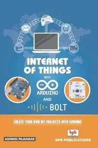 INTRENET OF THINGS WITH ARDUINO AND BOLD IOT - Pajankar Ashwin